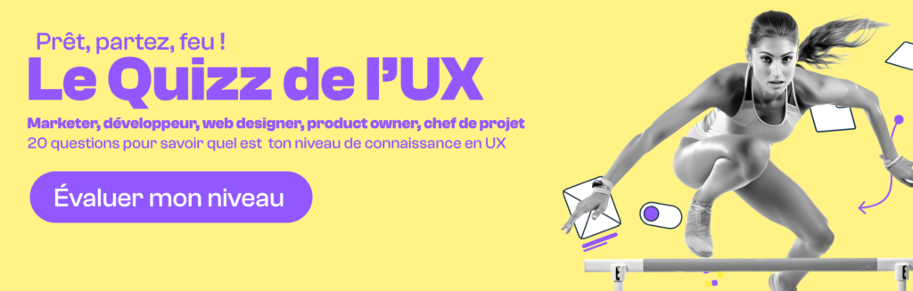 Quizz UX de Wexperience. Cliquez sur l'image pour évaluer votre niveau en UX